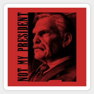 Not My President Sticker